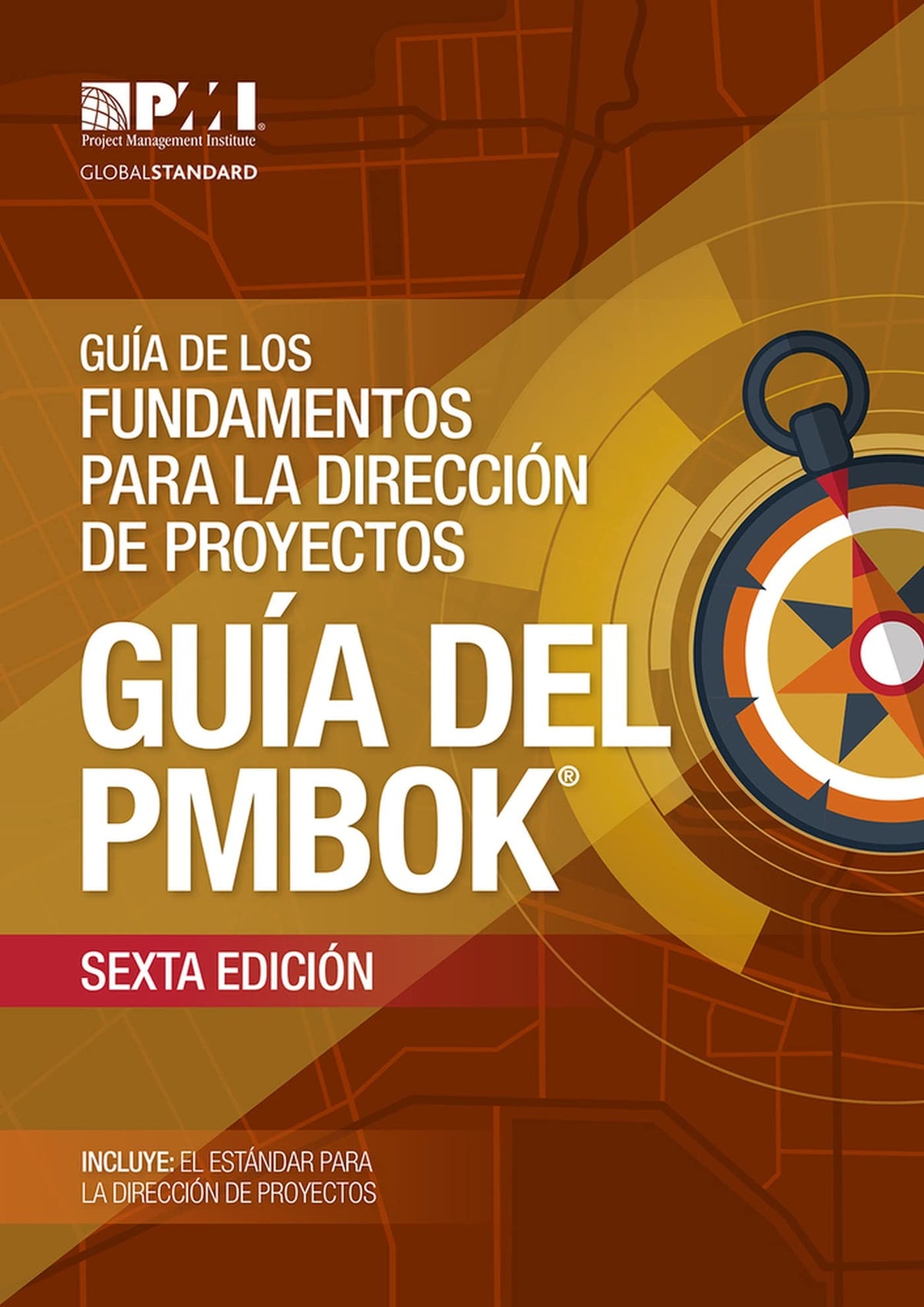 A Guide to the Project Management Body of Knowledge (PMBOK® Guide)–Sixth Edition (SPANISH) (Spanish Edition)