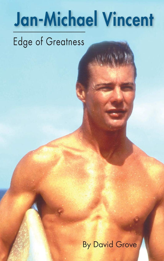 Jan-Michael Vincent: Edge of Greatness (hardback) - 9994
