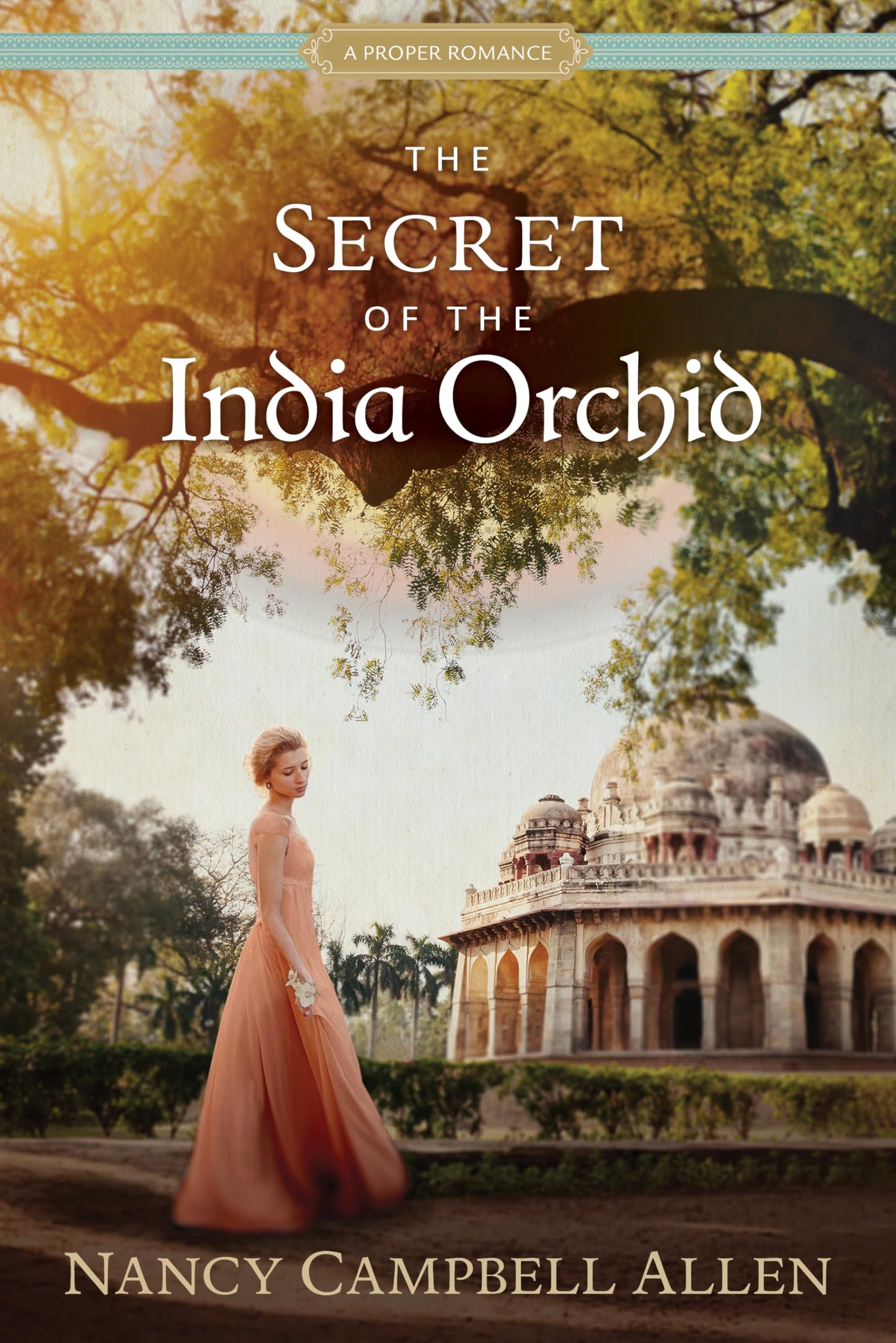The Secret of the India Orchid (Proper Romance) - 6029