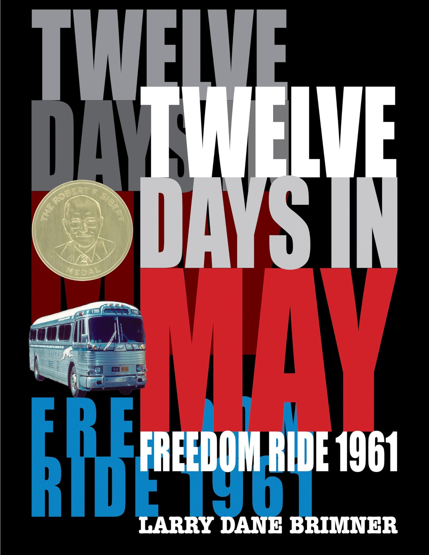 Twelve Days in May: Freedom Ride 1961 - 263
