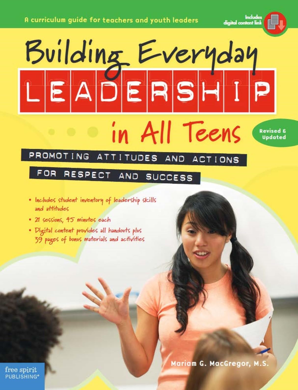 Building Everyday Leadership in All Teens: Promoting Attitudes and Actions for Respect and Success (Free Spirit Professional®)