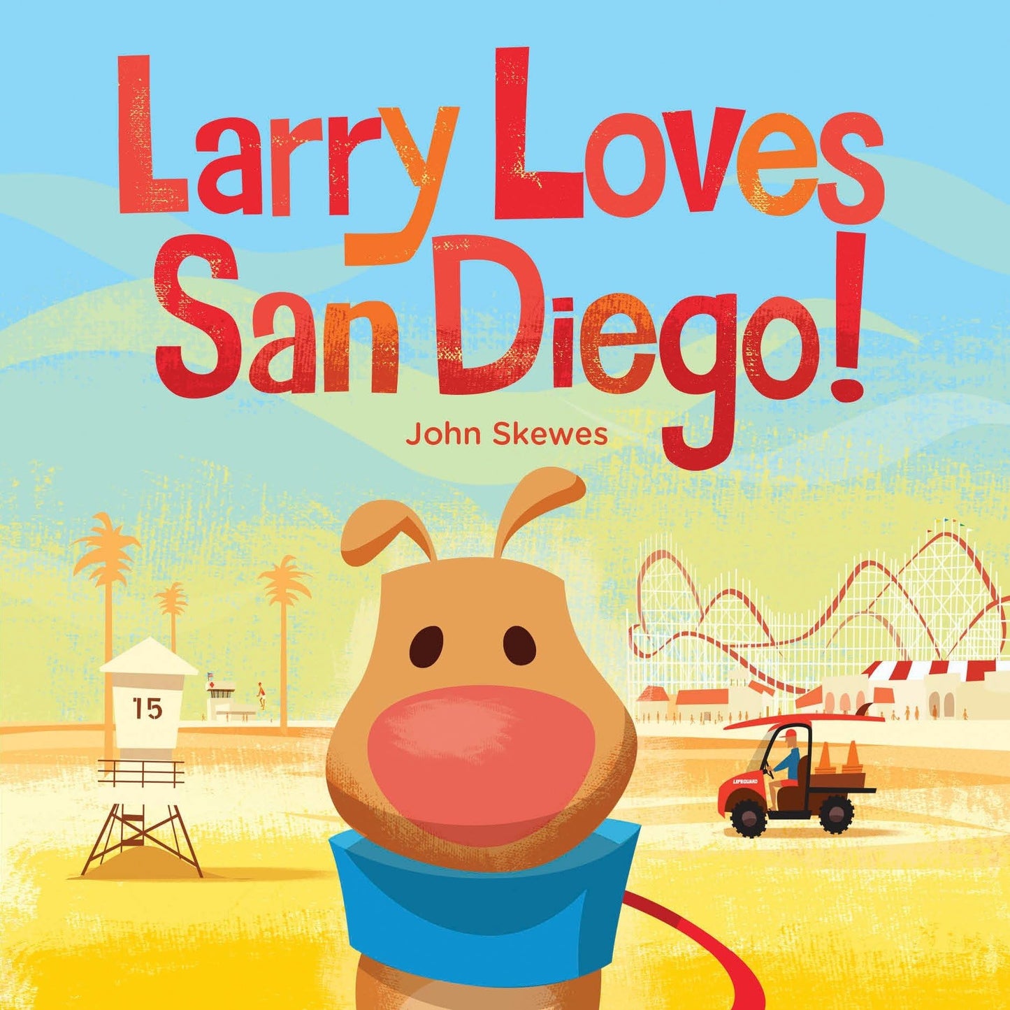 Larry Loves San Diego!: A Larry Gets Lost Book - 9180