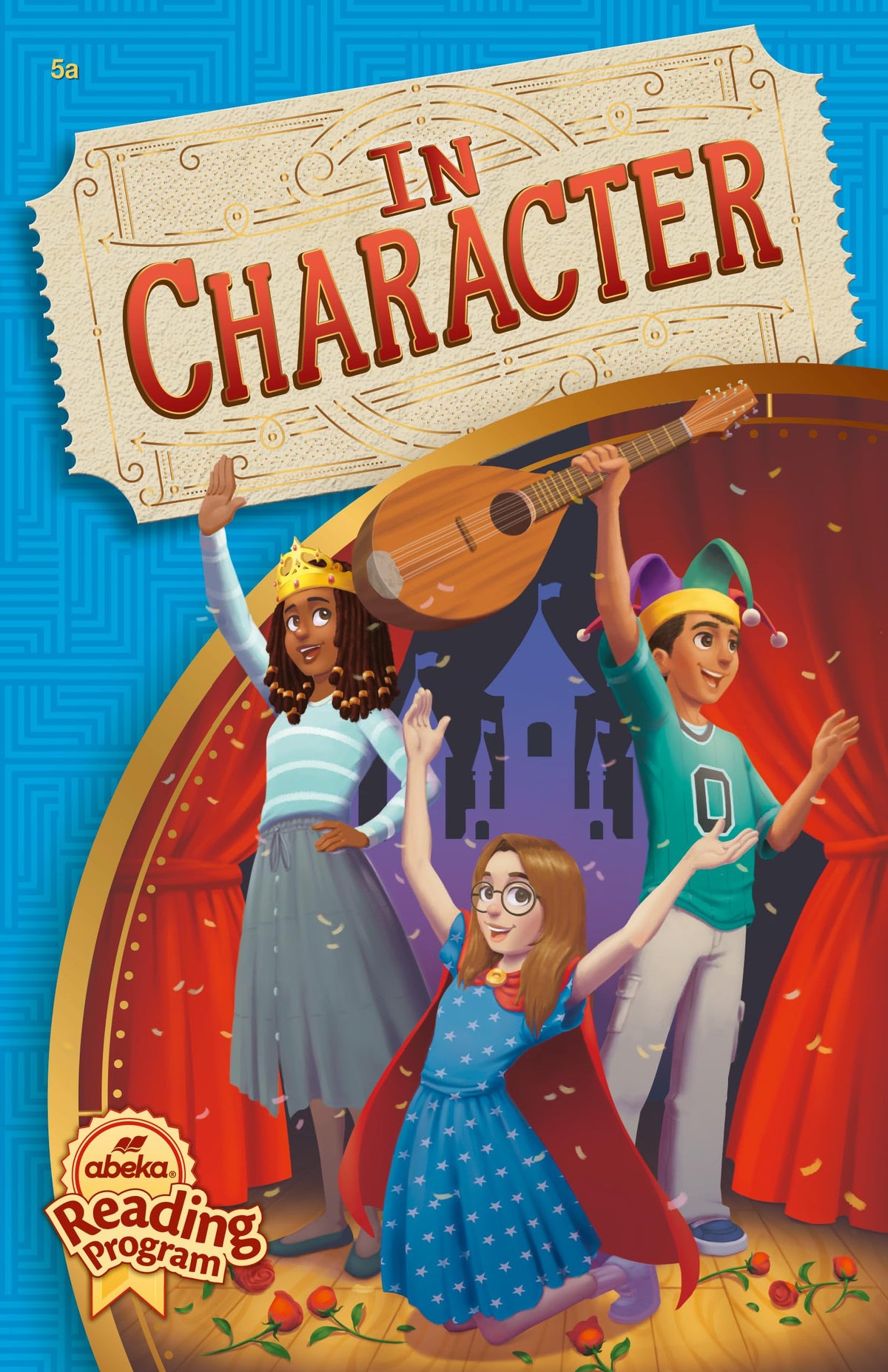In Character - abeka reader fifth grade first edition