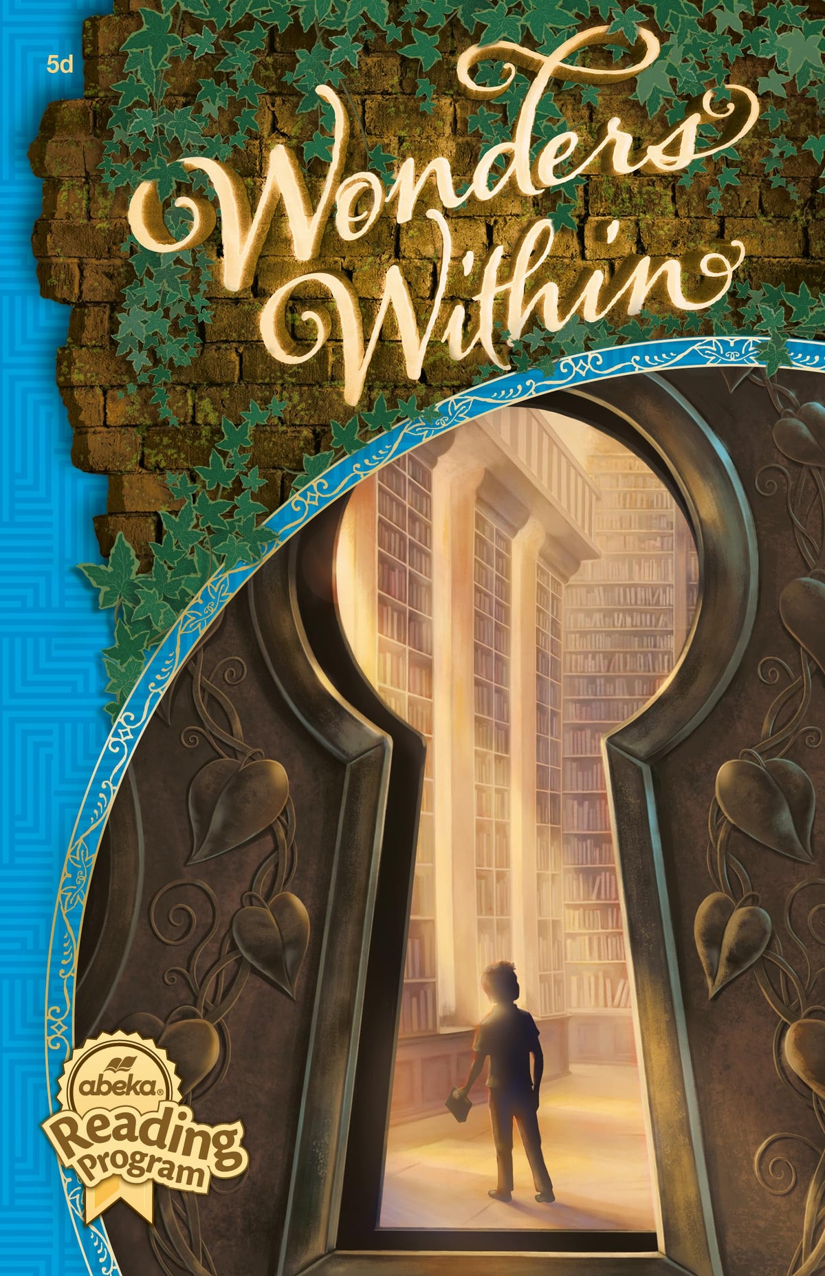 Wonders Within - abeka reader fifth grade first edition