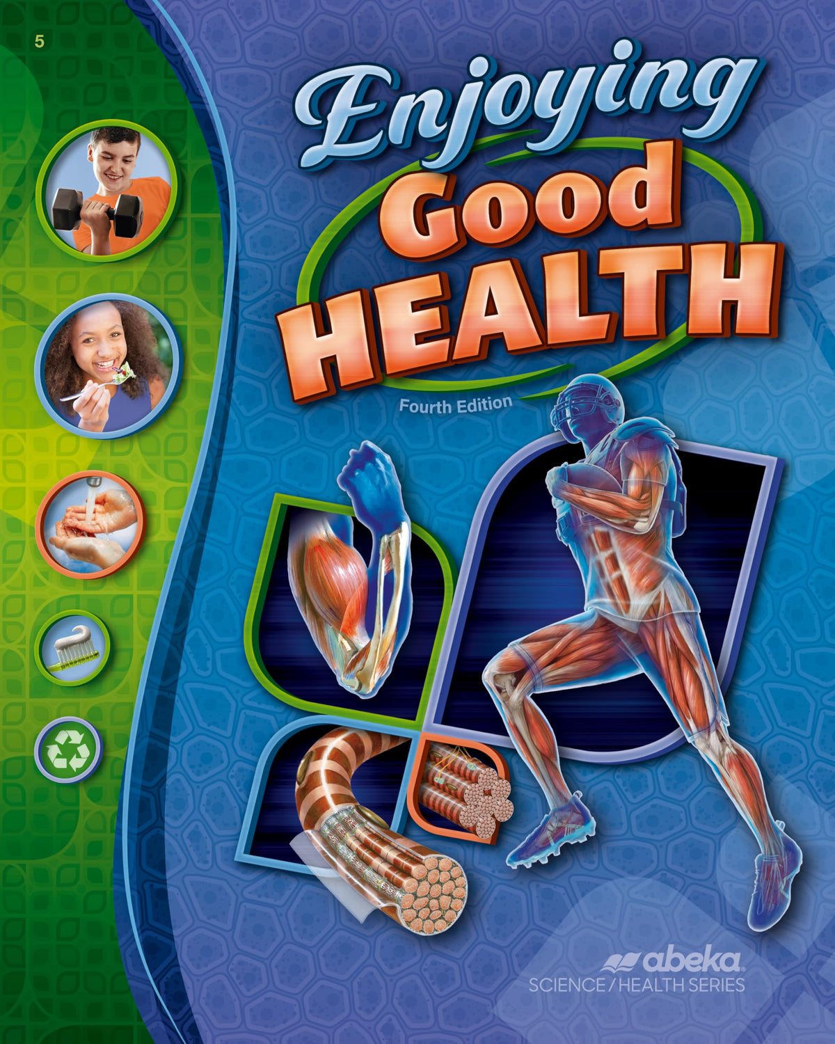 Enjoying Good Health - abeka fifth grade Health student textbook fourth edition
