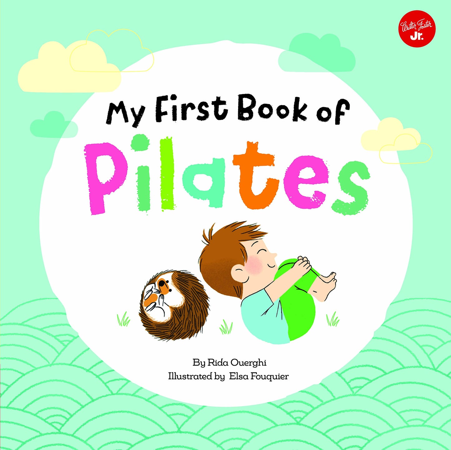My First Book of Pilates: Pilates for Children (Volume 1) (My First Book Of ... Series, 1)