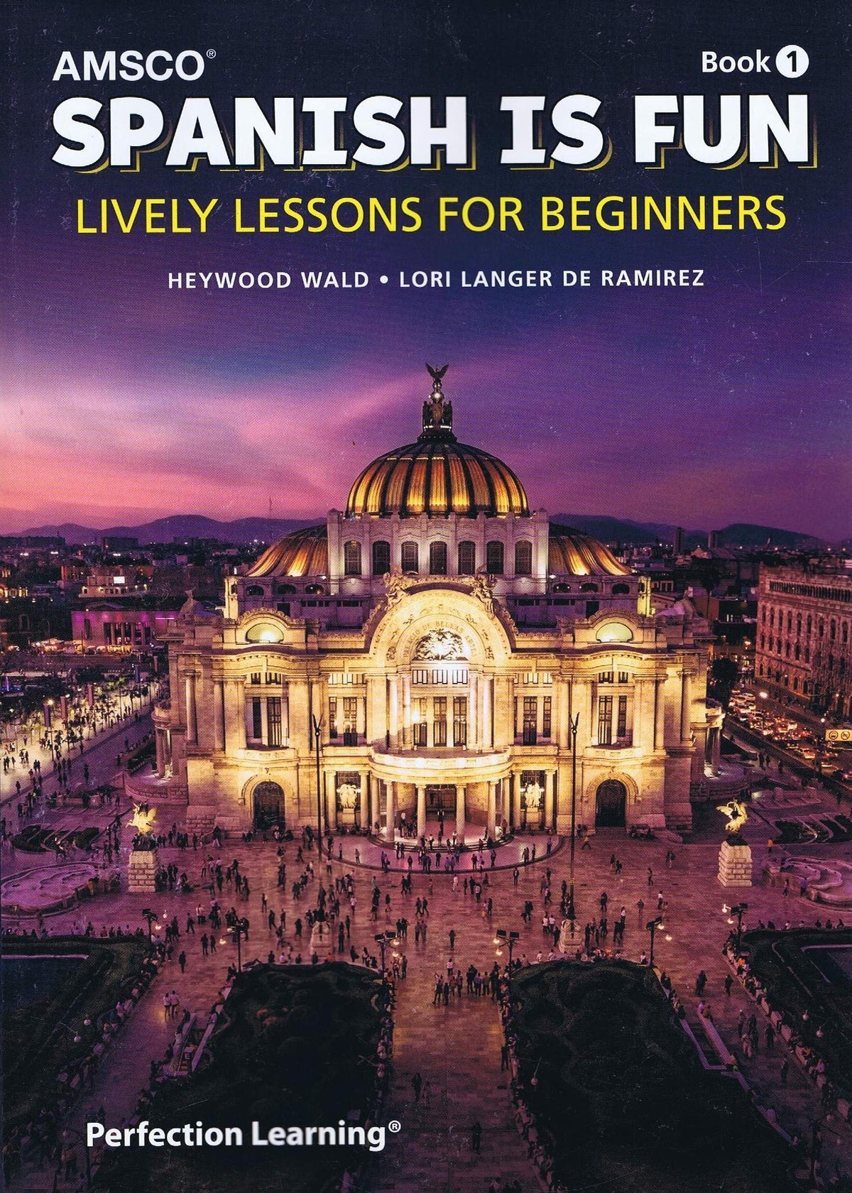 Spanish Is Fun: Book 1 Lively Lessons (Spanish Edition)