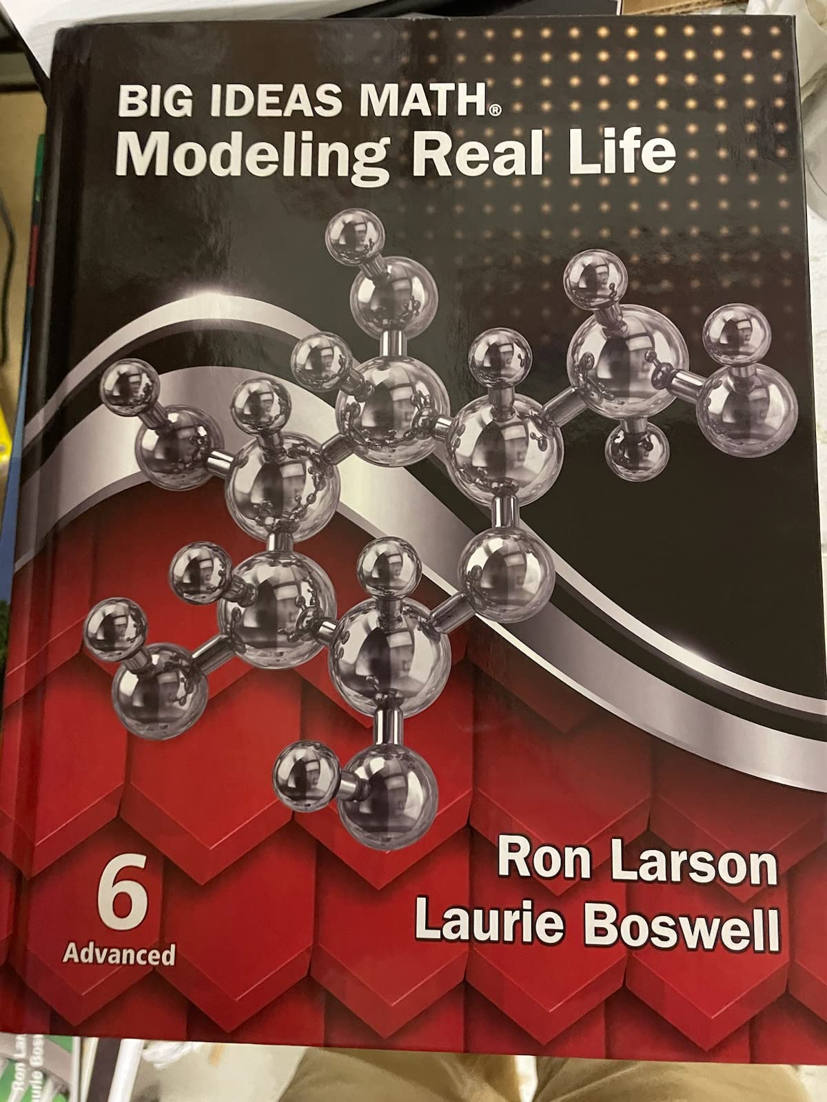 Big Ideas Math Modeling Real Life Grade 6 Advanced, c. 2022, 9781637083383, 1637083386