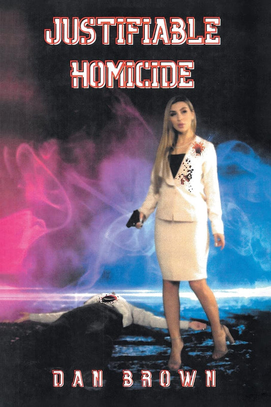 Justifiable Homicide - 9694