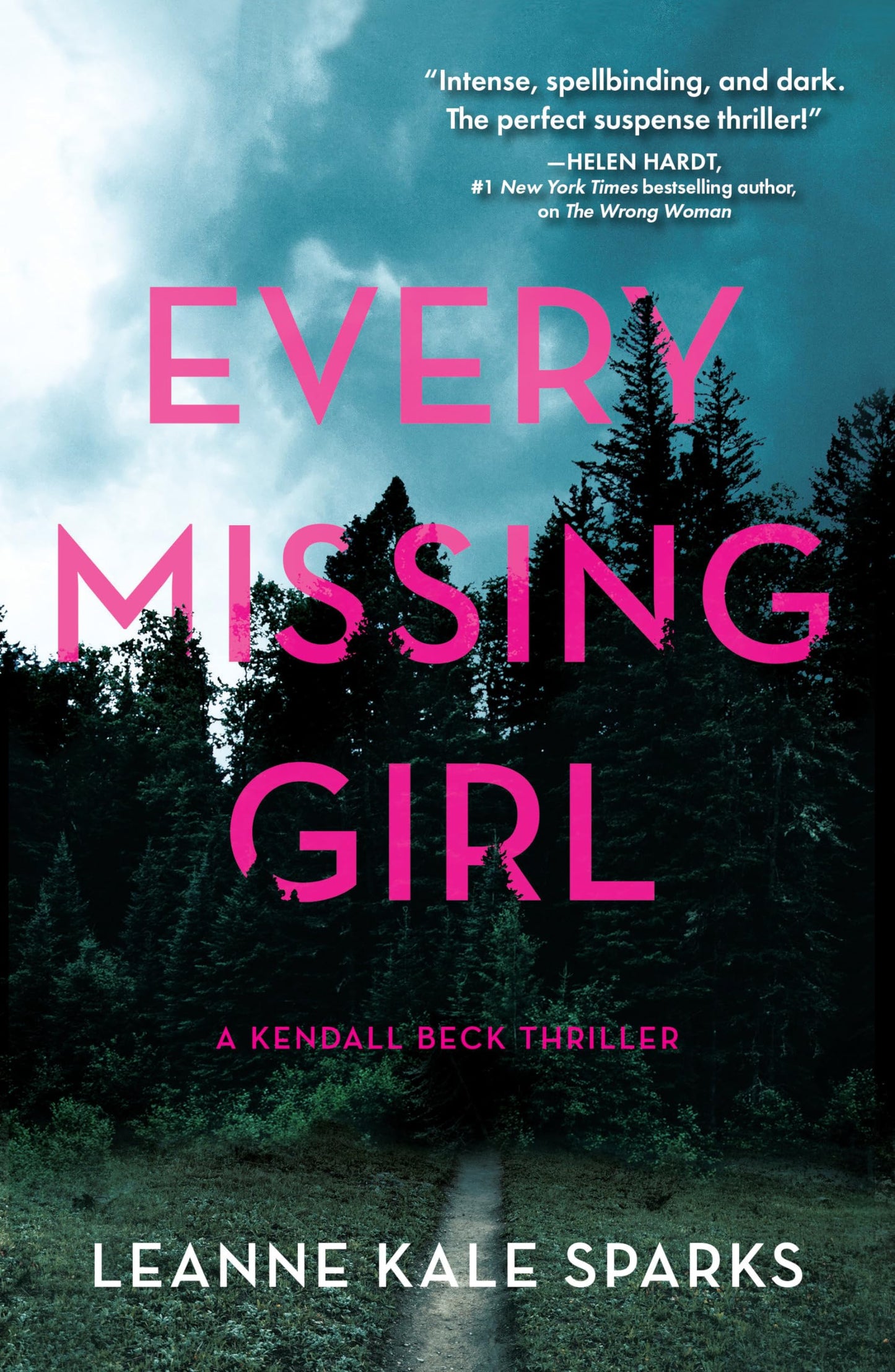 Every Missing Girl (A Kendall Beck Thriller)
