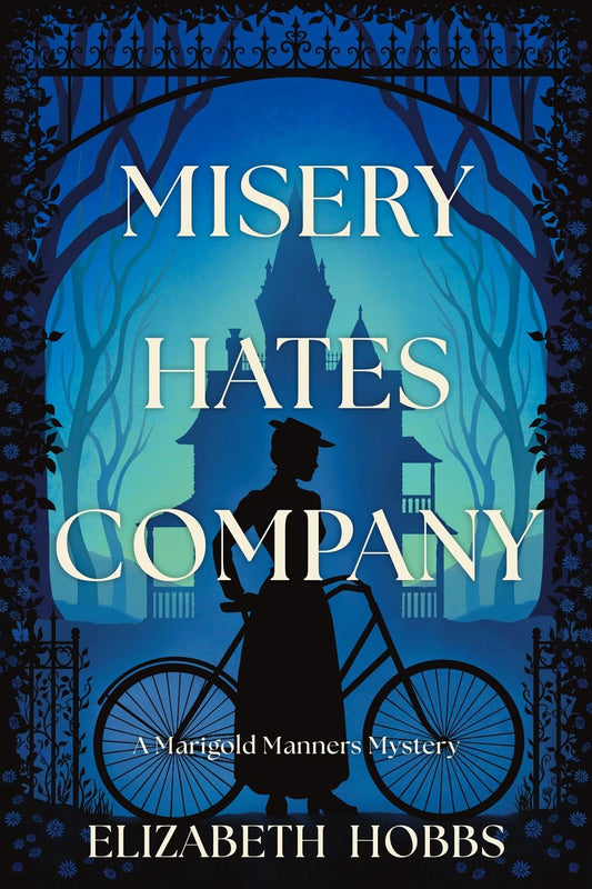 Misery Hates Company: A Novel (A Marigold Manners Mystery) - 9803