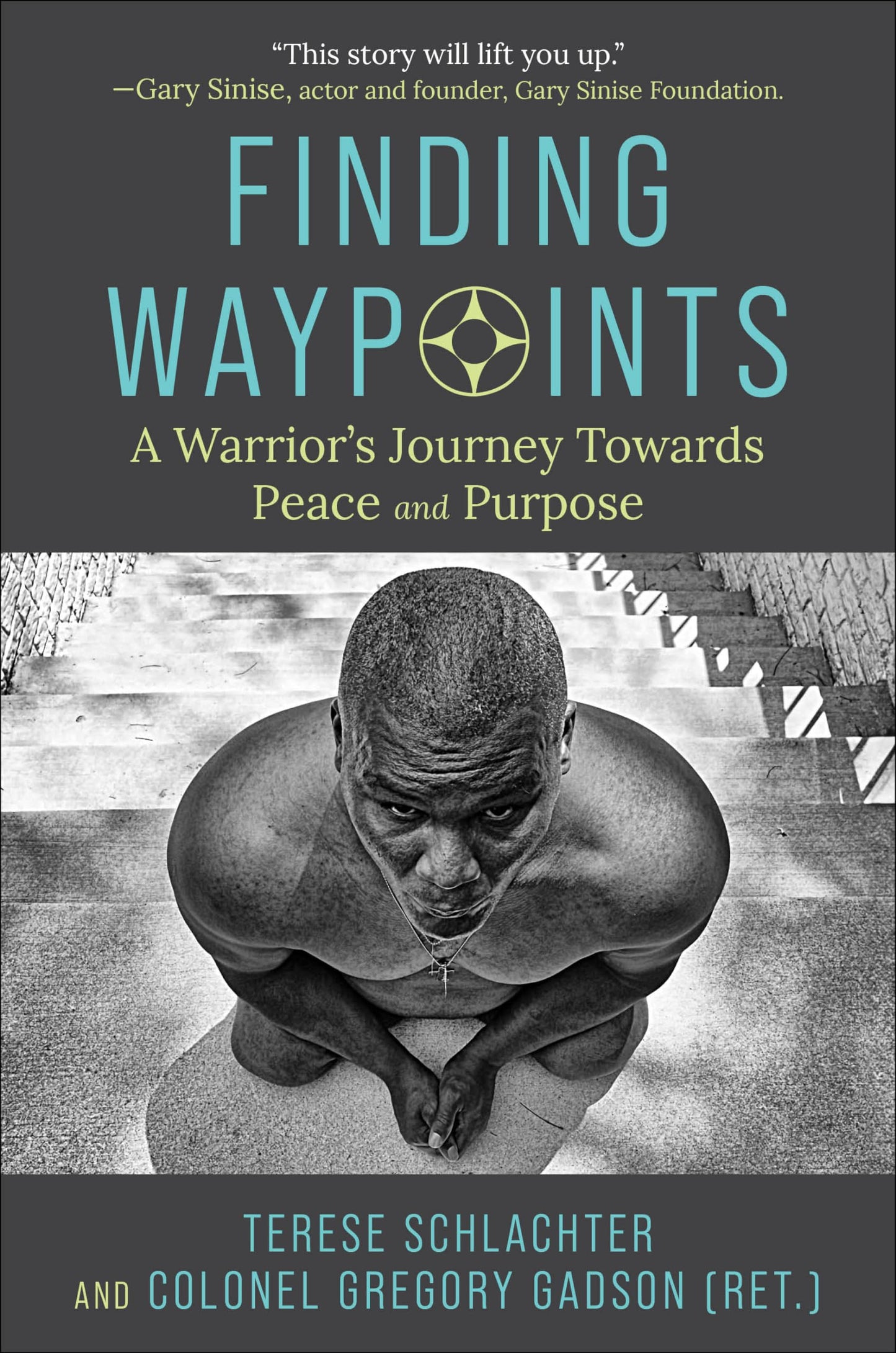FINDING WAYPOINTS: A Warrior's Journey Towards Peace and Purpose