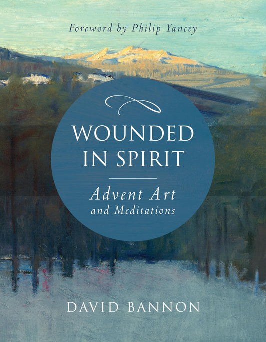 Wounded in Spirit: Advent Art and Meditations: A 25-Day Illustrated Advent Devotional for the Grieving with Scriptures and Stories Drawn from the Works and Lives of Artists, Poets, and Theologians - 558