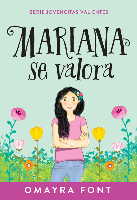 Mariana se valora (Volume 1) (Serie Jovencitas Valientes) (Spanish Edition) - 4473