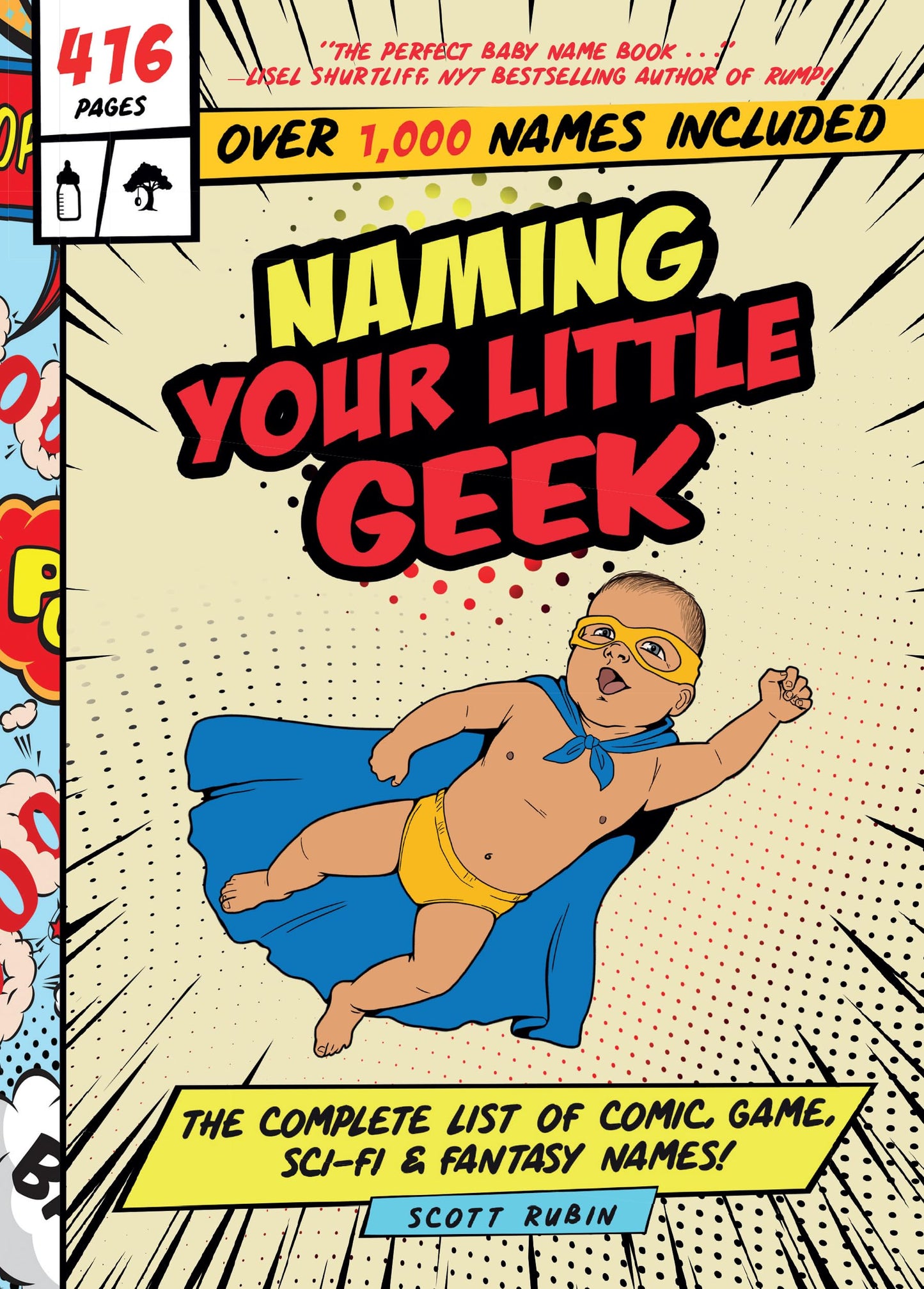 Naming Your Little Geek: The Complete List of Comic Book, Video Games, Sci-Fi, & Fantasy Names - 330