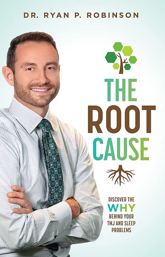 The Root Cause: Discover The Why Behind Your TMJ And Sleep Problems - 5497