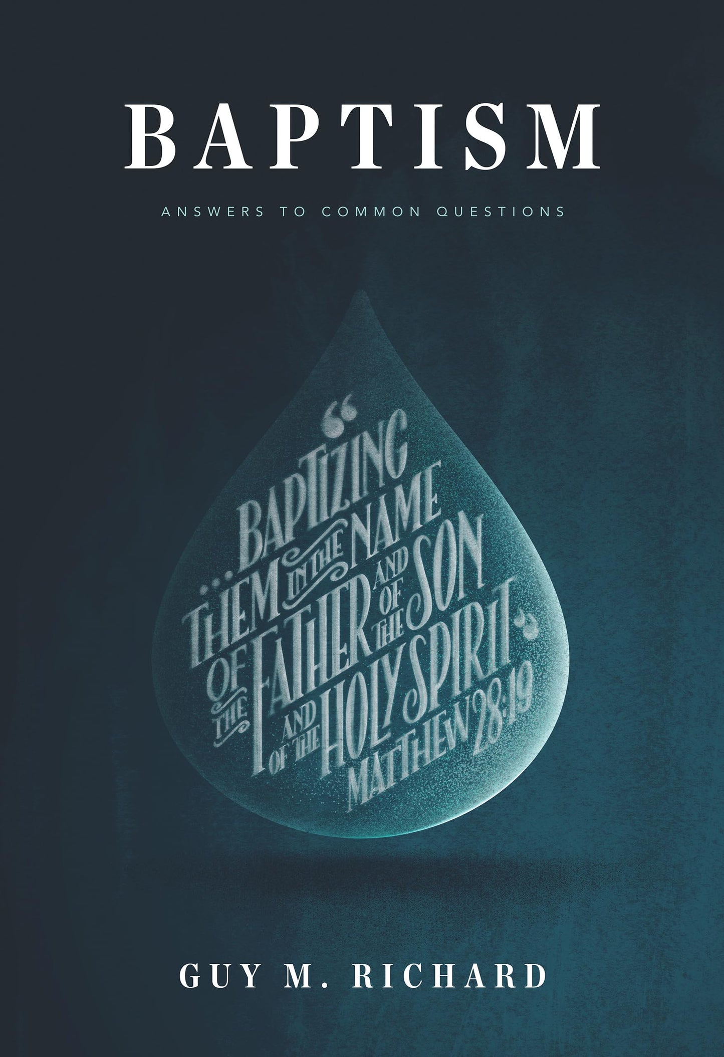 Baptism: Answers to Common Questions