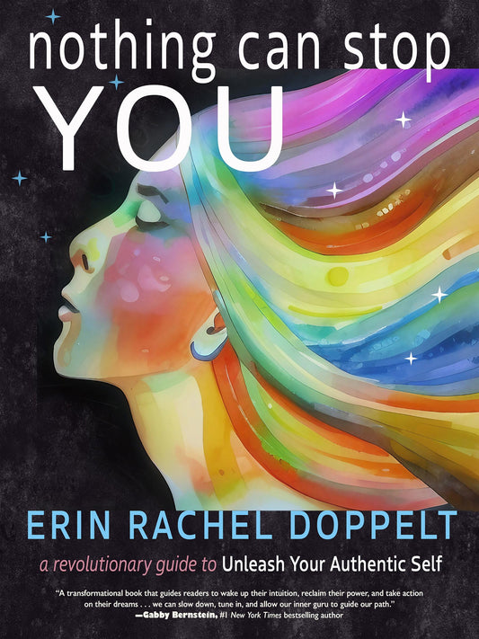 Nothing Can Stop You: A Revolutionary Guide to Unleash Your Authentic Self - 5932