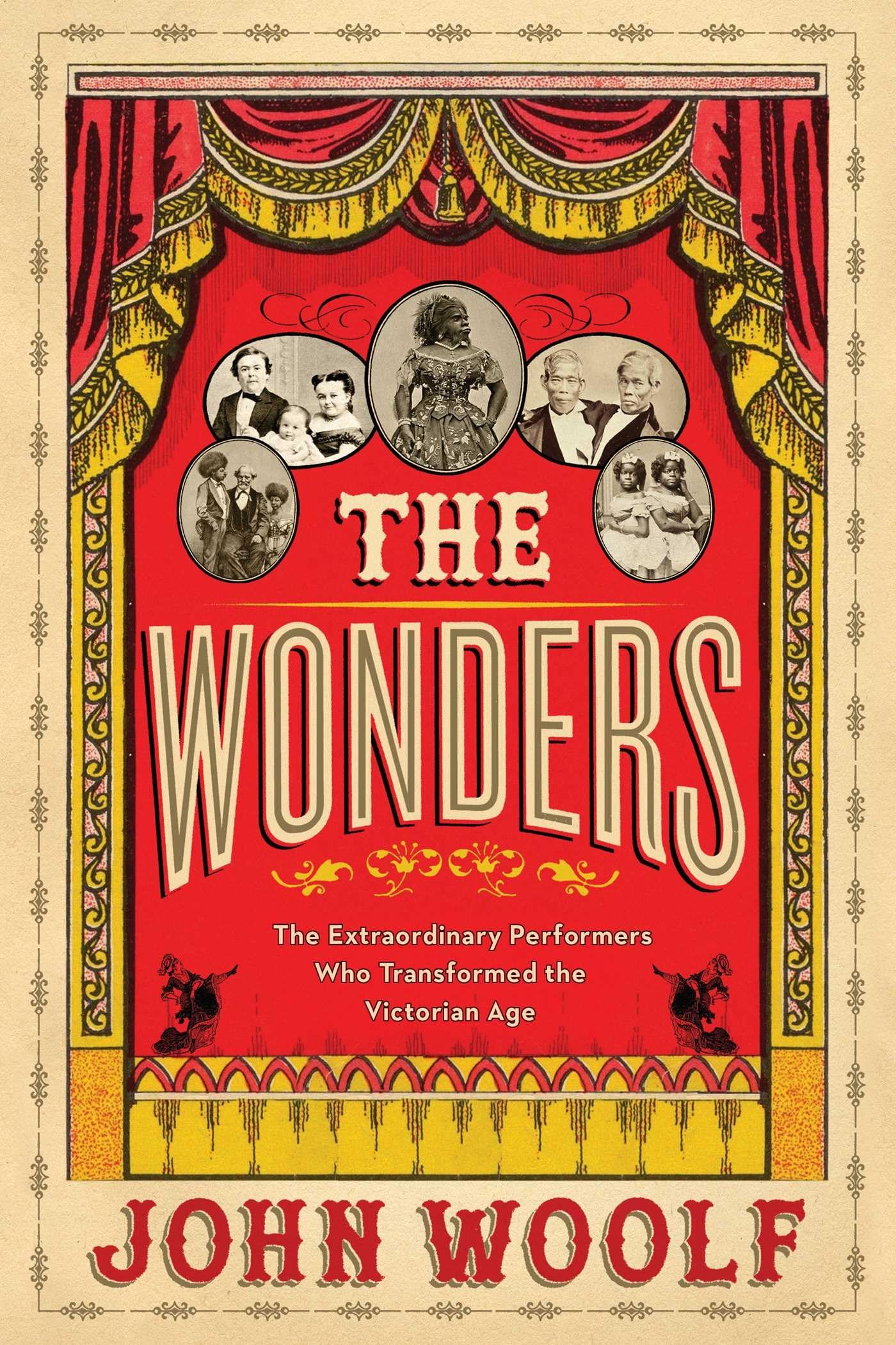 The Wonders: The Extraordinary Performers Who Transformed the Victorian Age - 5277