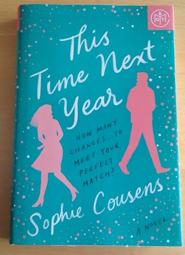 This Time Next Year by Sophie Cousens, Hardcover Romance Novel, Book of the Month Edition
