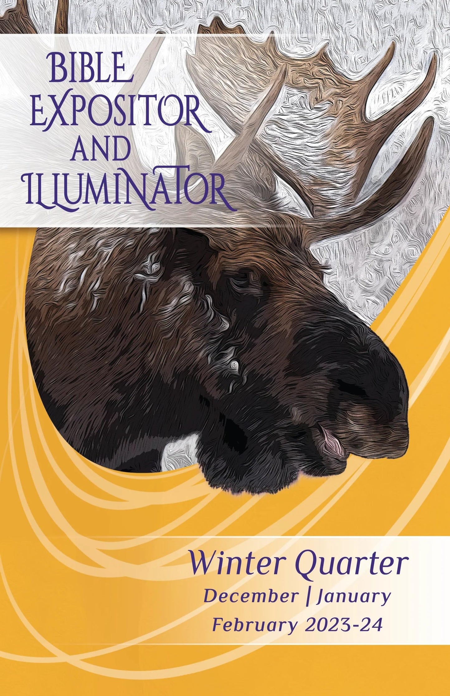 Union Gospel Press Bible Expositor and Illuminator Large Print Winter 2023-24 (Dec-Feb) - 3677