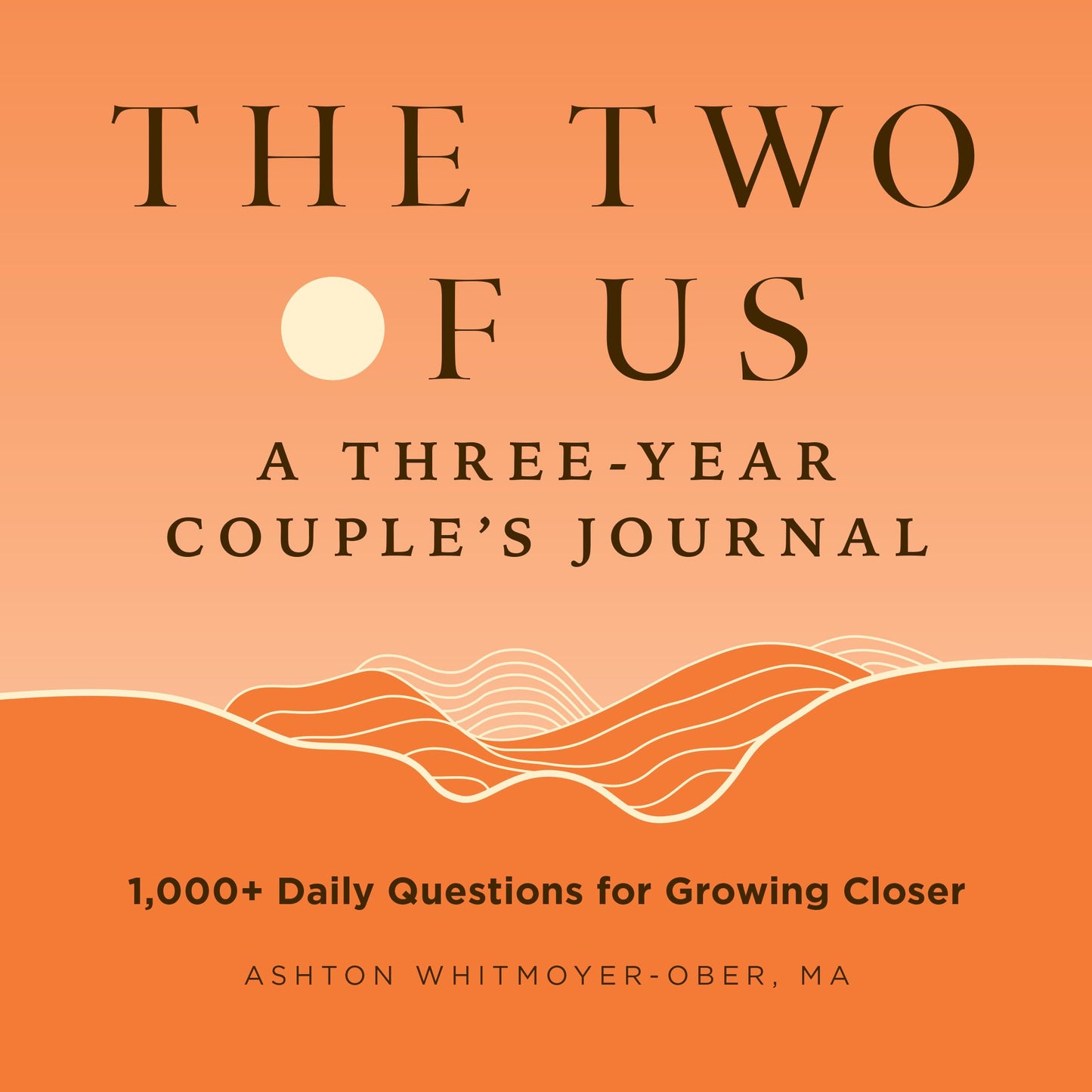 The Two of Us: A Three-Year Couples Journal: 1,000+ Daily Questions for Growing Closer (Question a Day Couple's Journal) - 4677