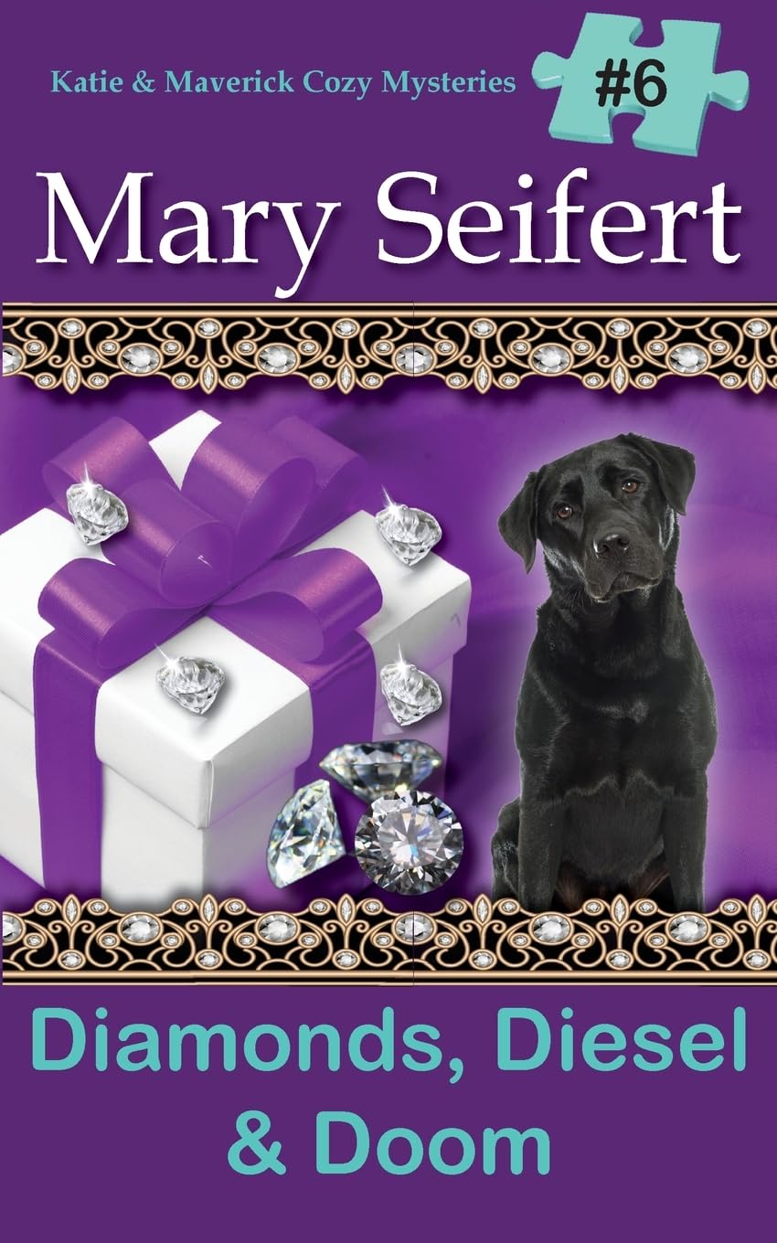Diamonds, Diesel & Doom (Katie and Maverick Cozy Mysteries)
