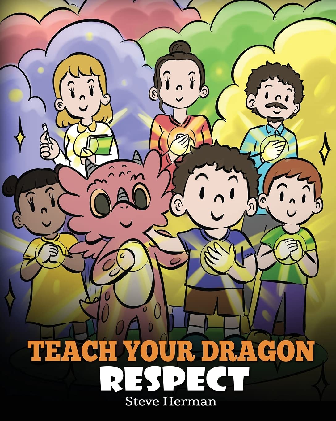 Teach Your Dragon Respect: A Story About Being Respectful (My Dragon Books)