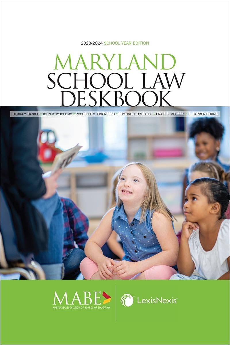 Maryland School Law Deskbook 2023-2024 School Year Edition