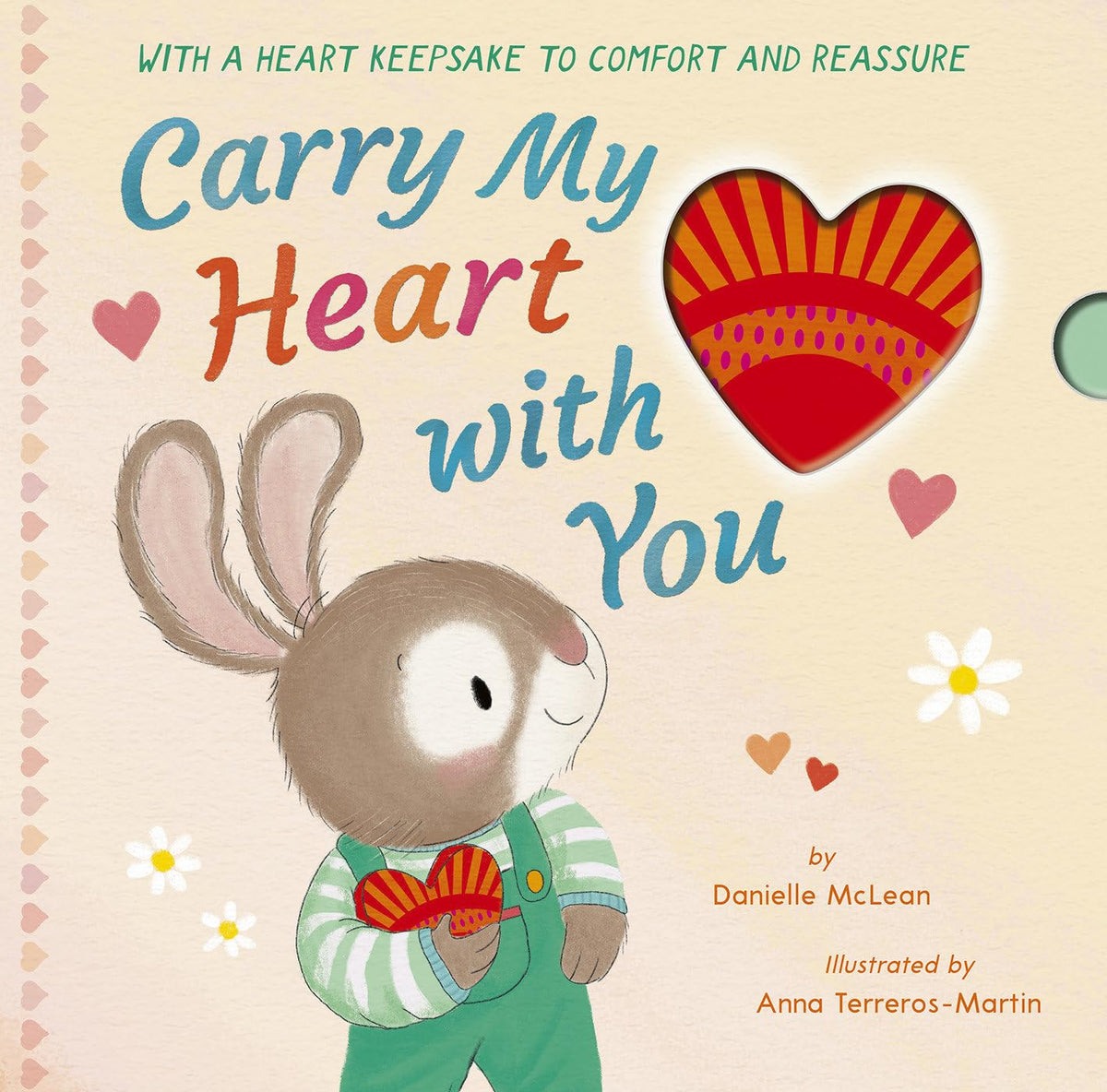 Carry My Heart with You: With a Heart Keepsake to Comfort and Reassure