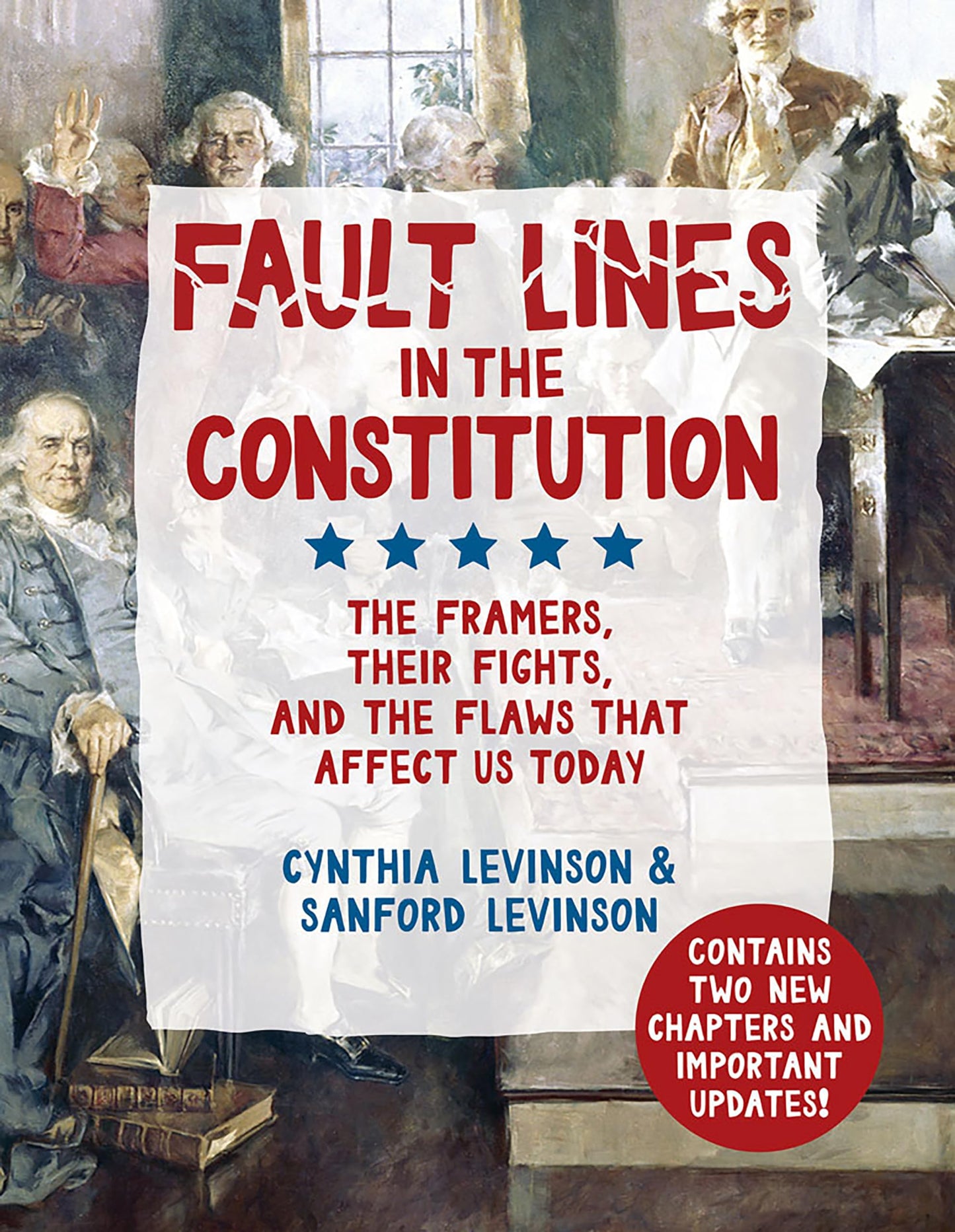 Fault Lines in the Constitution: The Framers, Their Fights, and the Flaws that Affect Us Today - 6279