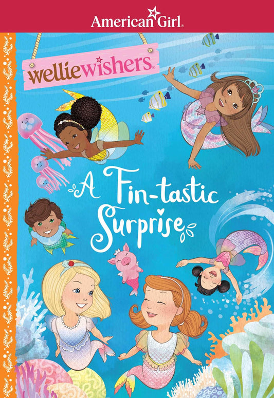A Fin-tastic Surprise (American Girl® WellieWishers™)