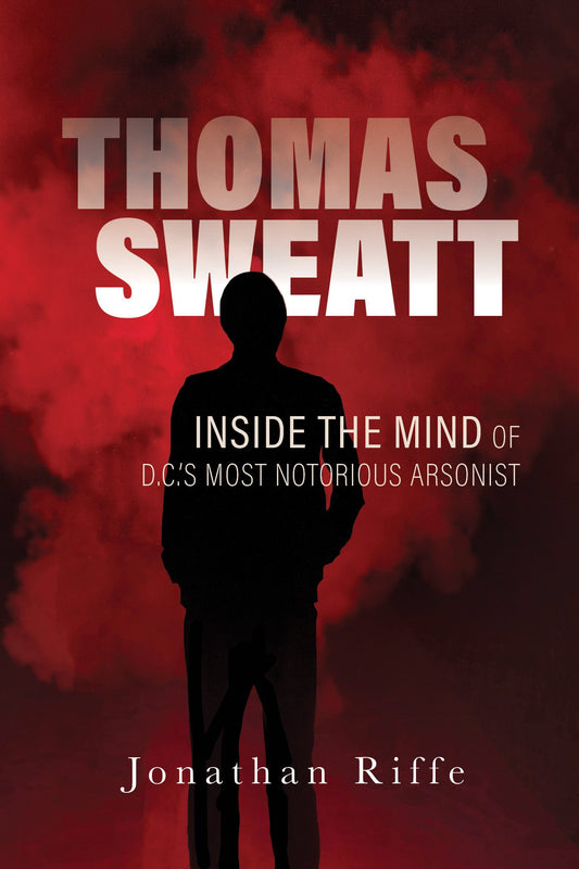 Thomas Sweatt: Inside the Mind of DC's Most Notorious Arsonist - 9764