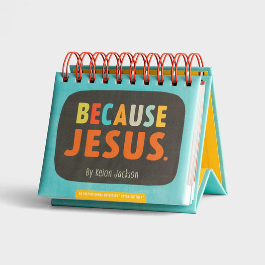 Because Jesus: An Inspirational DaySpring DayBrightener - Perpetual Calendar - 7788