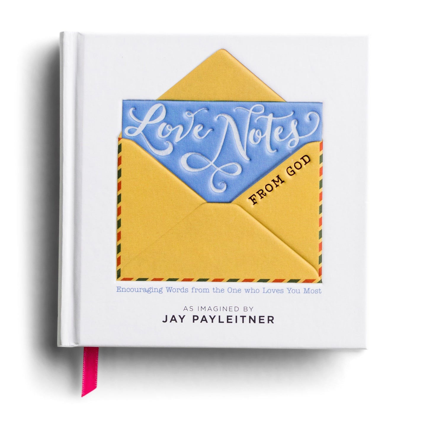 Love Notes From God: Encouraging Words from the One Who Loves You most - 806