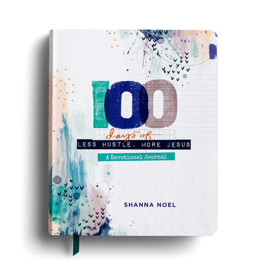 100 Days of Less Hustle, More Jesus: A Devotional Journal (100 Daily Devotions with Bible Verses, Journaling Space, and Prayers)