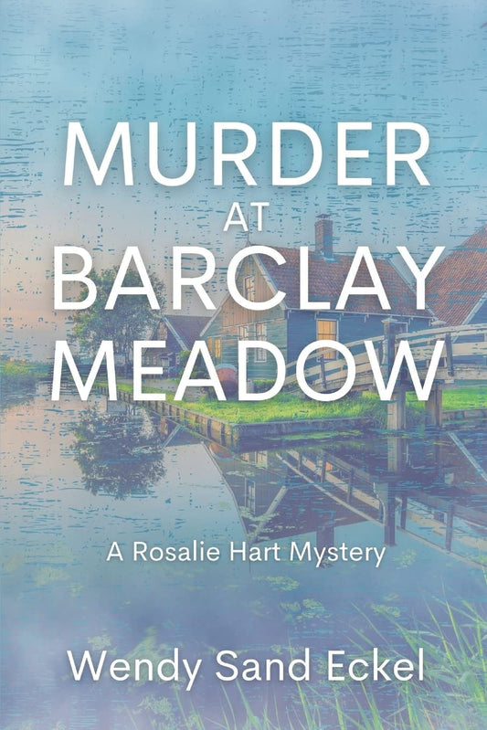 Murder at Barclay Meadow: A Rosalie Hart Mystery - 8469