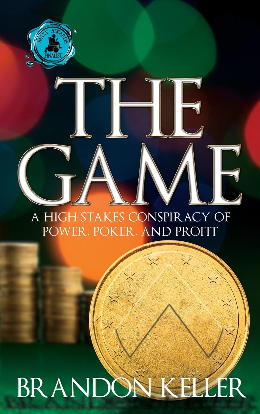 The Game: A High-Stakes Conspiracy of Power, Poker, and Profit