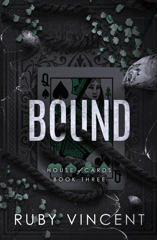 Bound: A Reverse Harem High School Bully Romance (House of Cards Series)