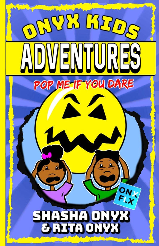 Onyx Kids Adventures: Pop Me If You Dare - 8891