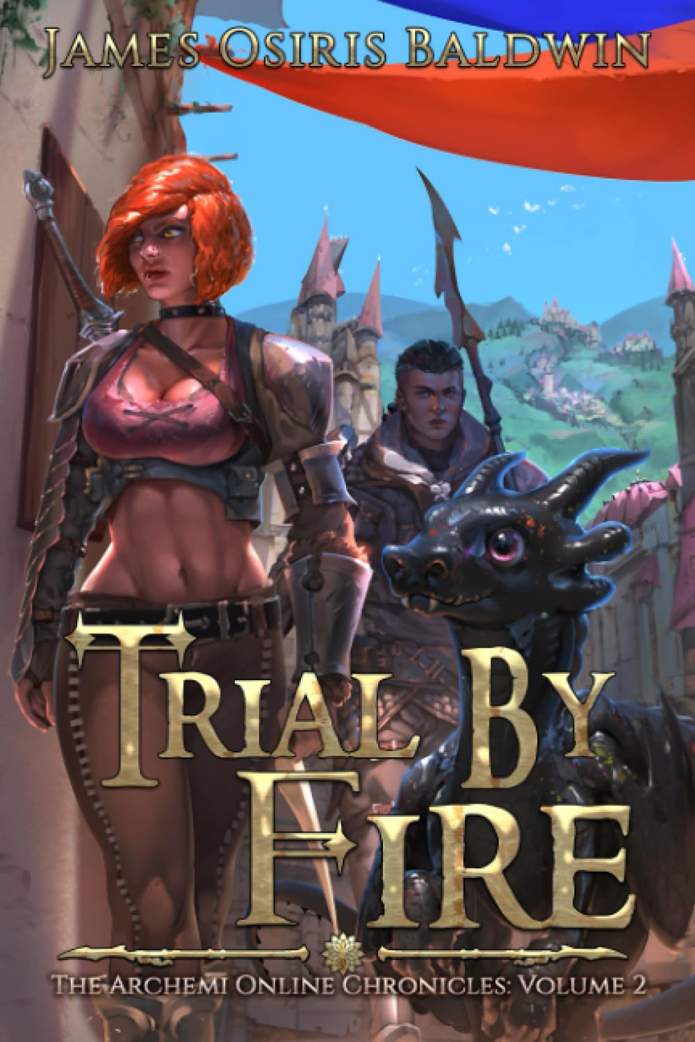 Trial by Fire: A LitRPG Dragonrider Adventure (The Archemi Online Chronicles)