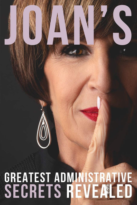 Joan's Greatest Administrative Secrets Revealed - 108