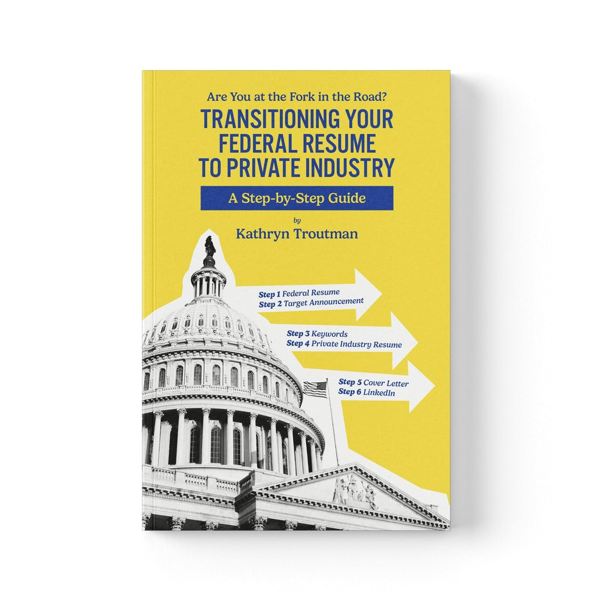 Transitioning Your Federal Resume to Private Industry: Are You at the Fork of the Road?