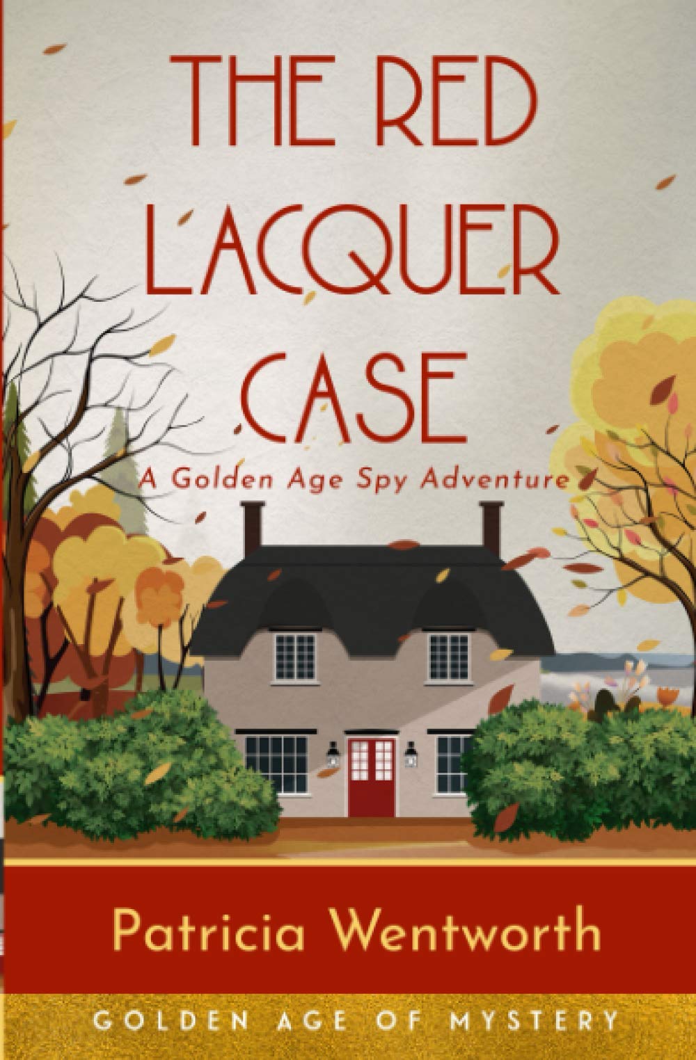 The Red Lacquer Case: A Golden Age Spy Adventure