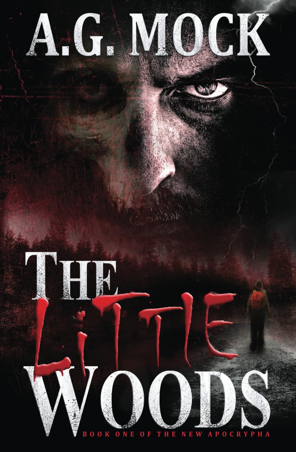 The Little Woods: Book One of the New Apocrypha (Occult Horror)