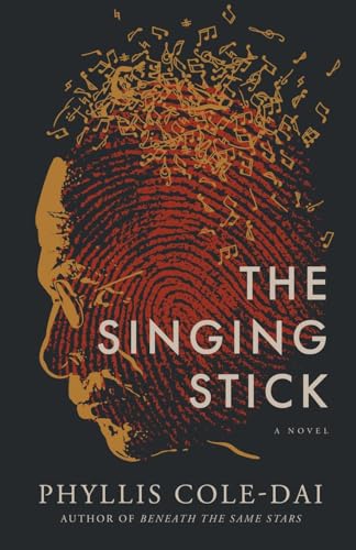 The Singing Stick: A Novel