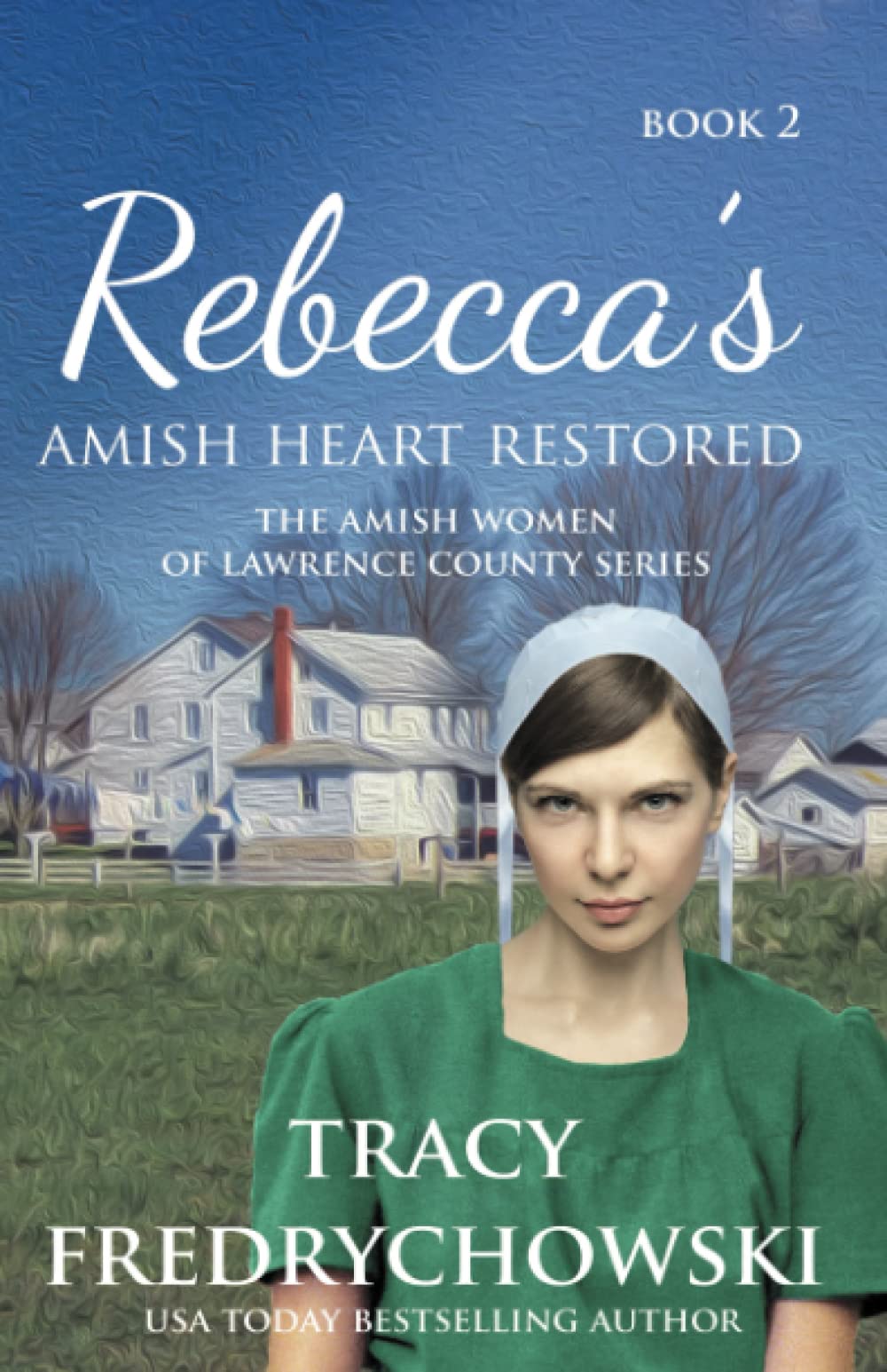 Rebecca's Amish Heart Restored: An Amish Fiction Christian Novel (The Amish Women of Lawrence County)