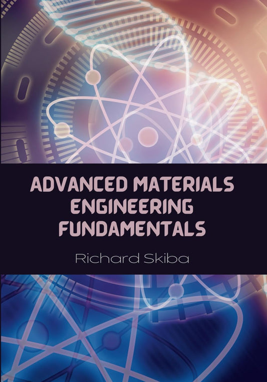 Advanced Materials Engineering Fundamentals - 1895