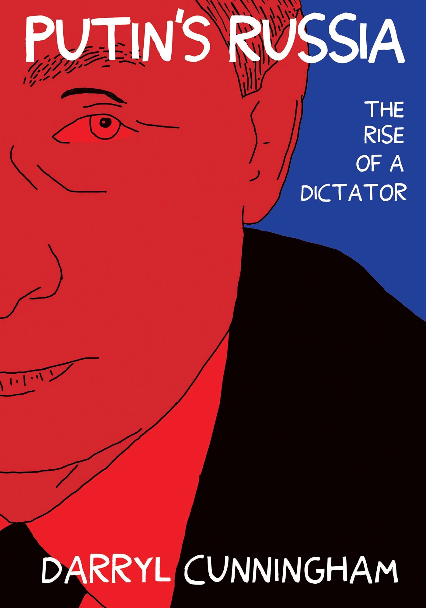 Putin's Russia: The Rise of a Dictator