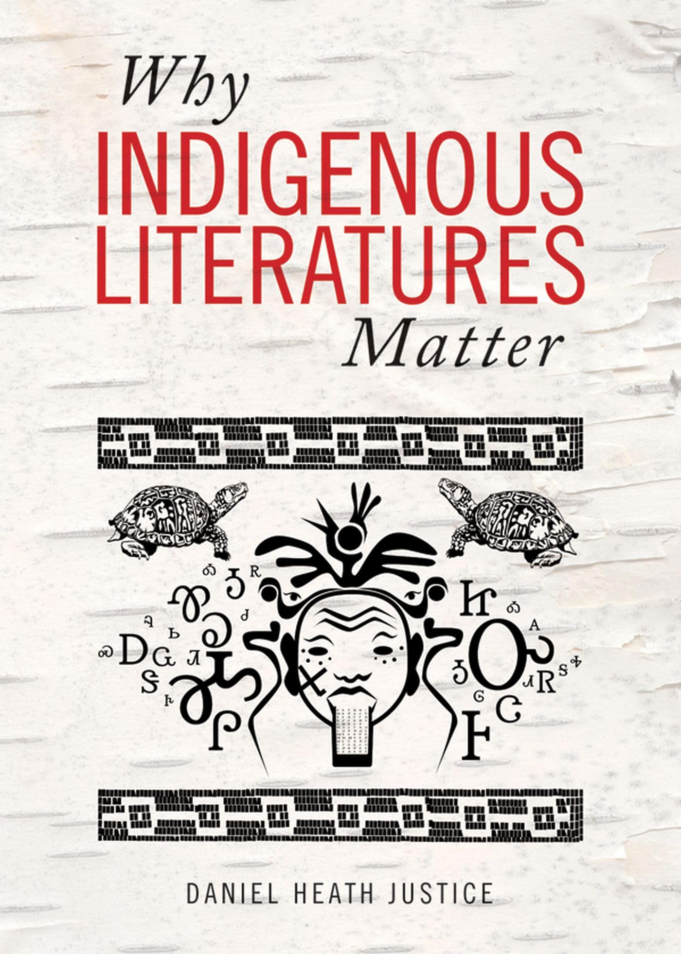 Why Indigenous Literatures Matter (Indigenous Studies) - 7801